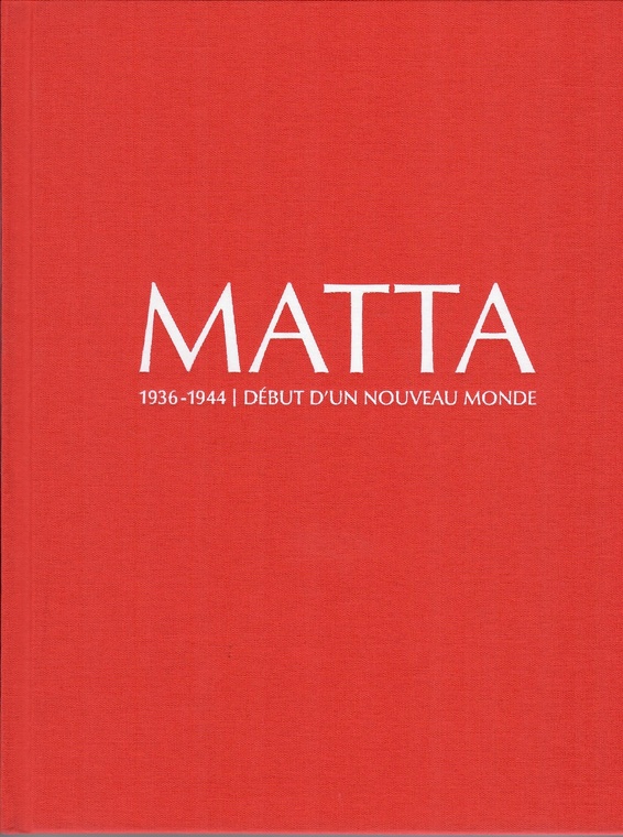 Matta 1936-1944. Beginning of a new World